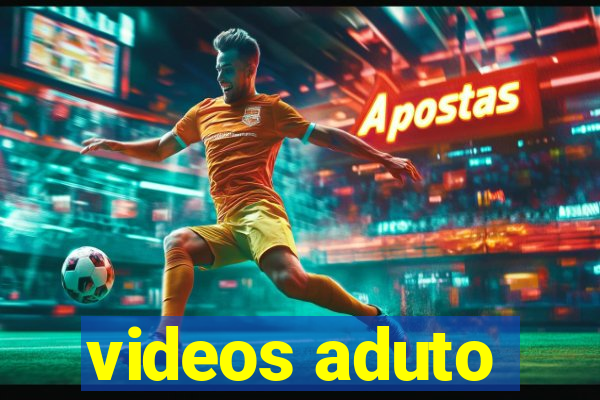 videos aduto